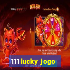 111 lucky jogo